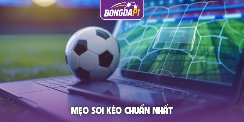 Mẹo soi ty le keo nha cai chuan nhat tai bongdapi