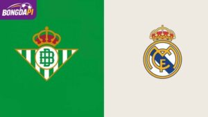 Soi Kèo Real Betis Vs Real Madrid, 02h00, 05/09, La Liga
