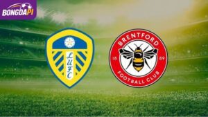 Soi Kèo Leeds Vs Brentford, 20h00, 30/8, Ngoại Hạng Anh